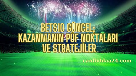 Sonbahis Kazanmanın Püf Noktaları