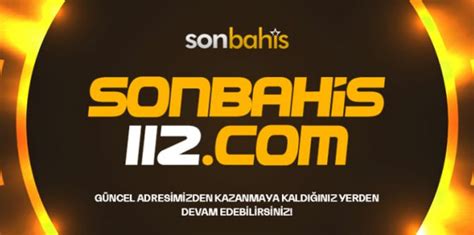 Sonbahis Resmi Web Adresi